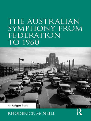 cover image of The Australian Symphony from Federation to 1960